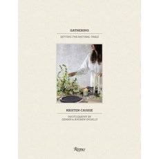 Gathering: Setting the Natural Table Hardcover, Rizzoli International Publi..., English, 9780847863709