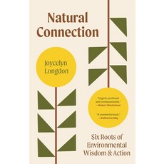 (영문도서)Natural Connection: Six Roots of Environmental Wisdom and Action Paperback, Princeton University Press, English, 9780691284378