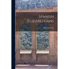 (영문도서) Spanish Elizabethans Paperback, Hassell Street Press, English, 9781013578281