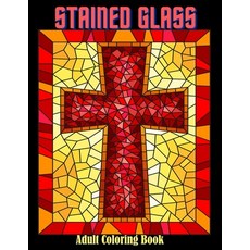 Stained Glass Adult Coloring Book: 50 Stress Relieving Designs ( Coloring Book For Kids and Adults) Paperback, Independently Published, English, 9798590947997