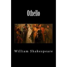(영문도서)Othello Paperback, Createspace Independent Pub..., English, 9781724569271