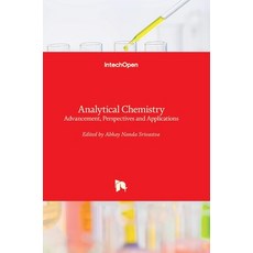 (영문도서) Analytical Chemistry: Advancement Perspectives and Applications Hardcover, Intechopen, English, 9781839680205
