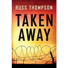 (영문도서) Taken Away Paperback, High-Interest Press, English, 9781737315704