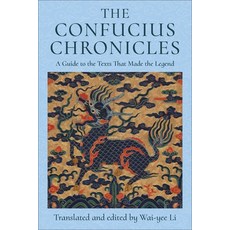 (外文書)The Confucius Chronicles: A Guide to the Texts That Made the Legend Paperback, Columbia University Press, English