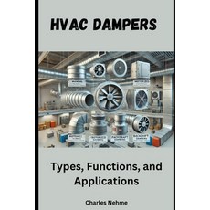 (영문도서) HVAC Dampers - Types Functions and Applications Paperback, Independently Published, English, 9798300347703