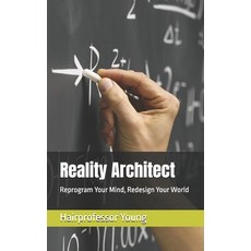 (英文圖書)Reality Architect: Reprogram Your Mind Redesign Your World 平裝版, Independently Published, 英文