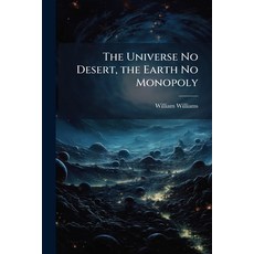 (영문도서)The Universe No Desert the Earth No Monopoly Paperback, Hutson Street Press, English, 9781023869393