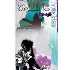(영문도서) Smiling Through the Pain Paperback, Chosenbutterfly Publishing, English, 9781945377181