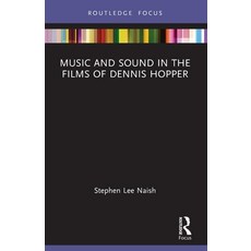 (영문도서)Music and Sound in the Films of Dennis Hopper Paperback, Routledge, English, 9781032737683