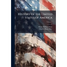 (영문도서)History of the United States of America; Volume 3 Paperback, Nabu Press, English, 9781177335102