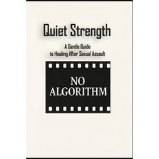 (英文圖書)Quiet Strength: A Gentle Guide to Healing After Sexual Assault 平裝版, Independently Published, 英文