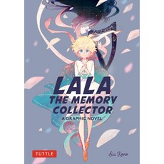 (영문도서) Lala the Memory Collector: A Graphic Novel Paperback, Tuttle Publishing, English, 9784805319154