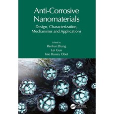(英文圖書)Anti-Corrosive Nanomaterials: Design Characterization Mechanisms and Applications 平裝版, CRC Press, 英文