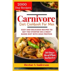 (영문도서) Carnivore Diet Cookbook for Men 2024: Easy and Delicious Recipes to Get you Started on a Meat... Paperback, Independently Published, English, 9798876365439