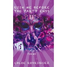 (英文圖書)Ruin Me Before the Party Ends 精裝版, Finishing Line Press, 英文