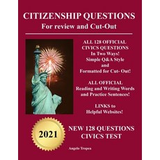 Citizenship Questions For Review And Cut-Out: New 128 Questions Citizenship Test Paperback, Independently Published, English, 9798590108862