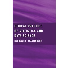 (영문도서)Ethical Practice of Statistics and Data Science Hardcover, English, 9781804410769, Ethics International Press,...