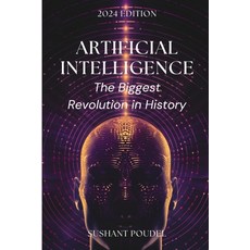 (영문도서) Artificial Intelligence: The Biggest Revolution in History Paperback, Independently Published, English, 9798878426473