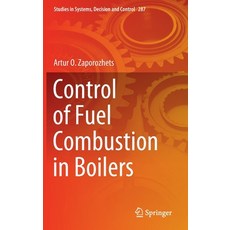 (영문도서) Control of Fuel Combustion in Boilers Hardcover, Springer, English, 9783030462987