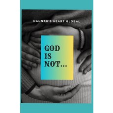 (영문도서)God is Not... Paperback, Independently Published, English, 9798265965776