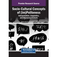 (英文圖書)Socio-Cultural Concepts of (Im)Politeness: Interpretation Linguistics and Disc... 平裝版, IGI Global, 英文