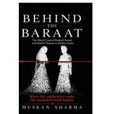 (英文圖書)Behind the Baraat: The Silent Crises of Forced Choices and Marital Trauma in Mod... 平裝版, Notion Press, 英文, 平裝本