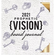 2021 Prophetic Vision Board Journal Hardcover, Lulu.com, English, 9781716308093