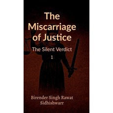 (英文圖書)The Miscarriage of Justice: The Silent Verdict 精裝版, Notion Press, 英文