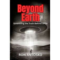 (英文圖書)Beyond Earth: Unraveling the Truth Behind UFOs 平裝版, Independently Published, 英文