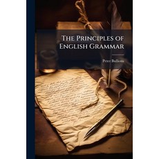 (영문도서)The Principles of English Grammar Paperback, Hutson Street Press, 9781023966948