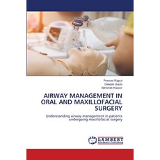 (영문도서)Airway Management in Oral and Maxillofacial Surgery Paperback, LAP Lambert Academic Publis..., English, 9786208447946
