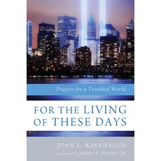 (영문도서) For the Living of These Days: Prayers for a Troubled World Paperback, Cascade Books, English, 9781620321942