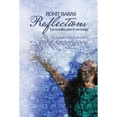 (영문도서) Reflections: "Let us make man in our image" Paperback, Createspace Independent Pub..., English, 9781981758548