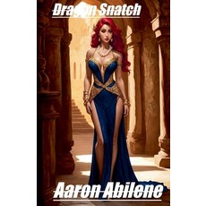 (영문도서) Dragon Snatch Paperback, Syphon Creative, English, 9798224935925
