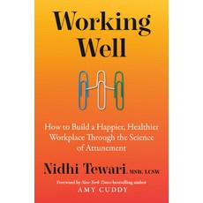 (영문도서)Working Well: How to Build a Happier Healthier Workplace Through the Science of... Hardcover, Tarcher, English, 9798217047864