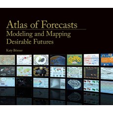 Atlas of Forecasts: Modeling and Mapping Desirable Futures Hardcover, MIT Press, English, 9780262045957