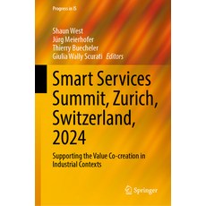 (영문도서) Smart Services Summit Zurich Switzerland 2024: Supporting the Value Co-Creat... Hardcover, Springer, English, 9783031869570