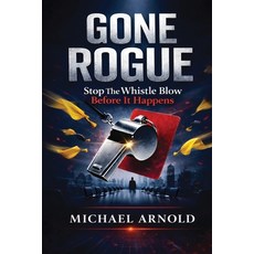 (영문도서)Gone Rogue Paperback, Michael Arnold, English, 9798295822605