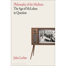 (영문도서) Philosophy of the Medium: The Age of McLuhan in Question Paperback, Bloomsbury Academic, English, 9781350299221