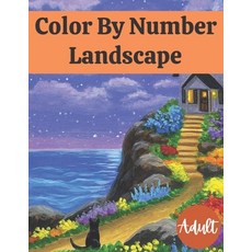 Color By Number Landscape Adult: Adult Color By Number Coloring Books Extreme Color by Numbers Arctu... Paperback, Independently Published, English, 9798694517393