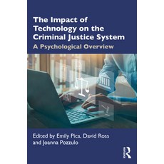 (영문도서) The Impact of Technology on the Criminal Justice System: A Psychological Overview Paperback, Routledge, English, 9781032345659