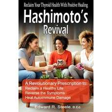 (英文圖書)Hashimoto's Revival: Reclaiming Thyroid Health Through Positive Gut Healing. Unl... 平裝版, Independently Published, 英文