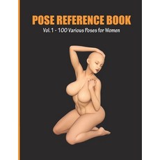 (영문도서)Pose Reference Book Vol. 1 - 100 Various Poses for Women: Inspiration for Artist... Paperback, Independently Published, English, 9798525004184