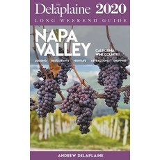 (영문도서) Napa Valley - The Delaplaine 2020 Long Weekend Guide Paperback, Draft2digital, English, 9781393692737
