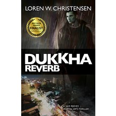 (영문도서)Dukkha Reverb Paperback, YMAA Publication Center, English, 9781594392634