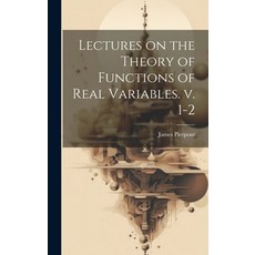 (영문도서) Lectures on the Theory of Functions of Real Variables. v. 1-2 Hardcover, Legare Street Press, English, 9781019917299