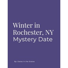 (영문도서)Winter in Rochester NY City Date Book: A Winter Date in Rochester's Park Ave &... Paperback, Dates in the States, English, 9798999929433 Dates in the States, English, 9798999929433