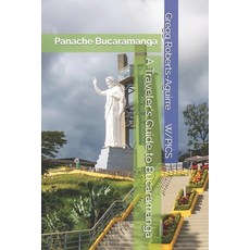 (英文圖書)A Traveler's Guide to Bucaramanga: Panache Bucaramanga 平裝版, Independently Published, 英文