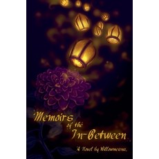 (英文圖書)Memoirs of the In-Between 平裝版, Willowmeana, English
