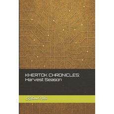 (英文圖書)KherTok Chronicles: Harvest Season 平裝版, Independently Published, 英文